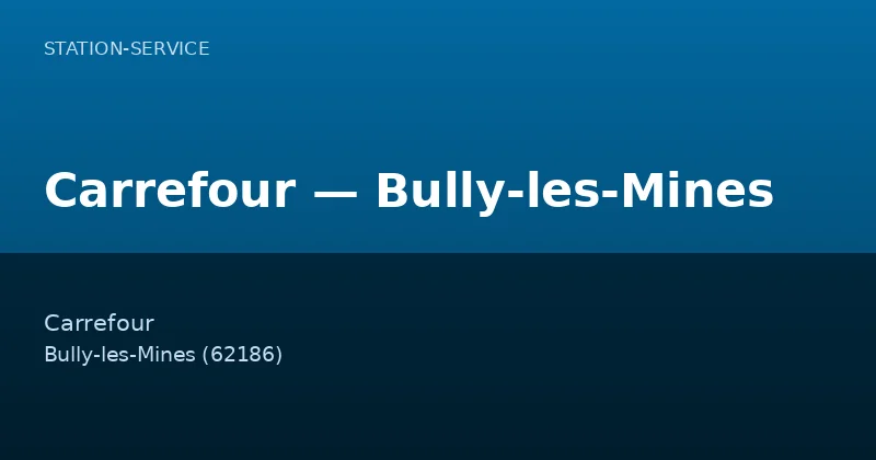 Carrefour — Bully-les-Mines