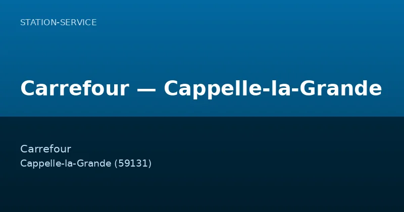 Carrefour — Cappelle-la-Grande