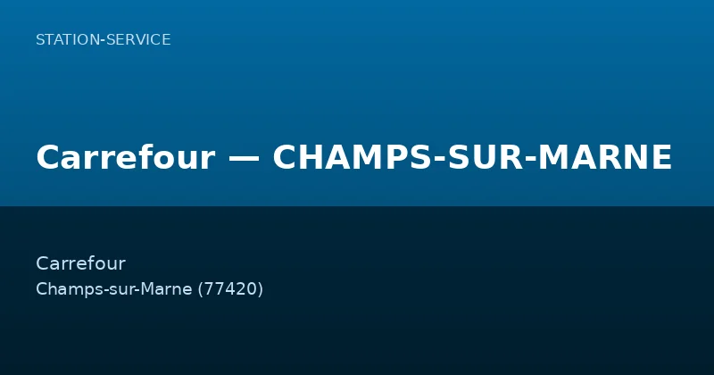 Carrefour — CHAMPS-SUR-MARNE