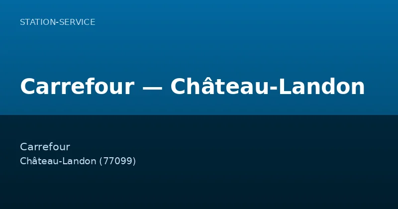 Carrefour — Château-Landon