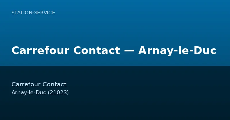 Carrefour Contact — Arnay-le-Duc