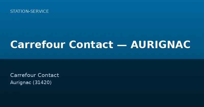 Carrefour Contact — AURIGNAC