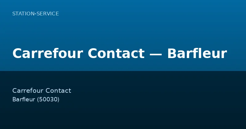 Carrefour Contact — Barfleur