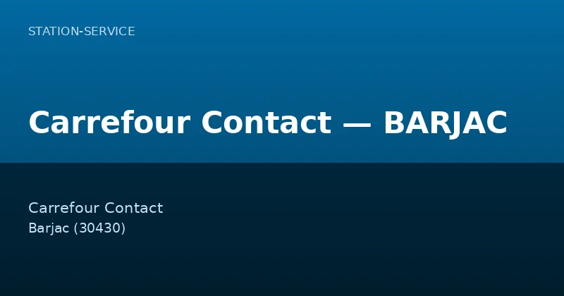 Carrefour Contact — BARJAC
