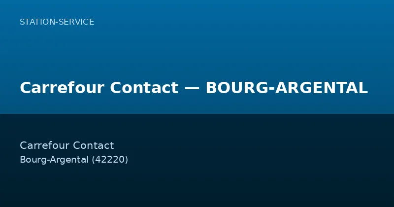 Carrefour Contact — BOURG-ARGENTAL