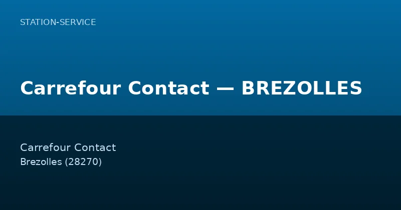Carrefour Contact — BREZOLLES