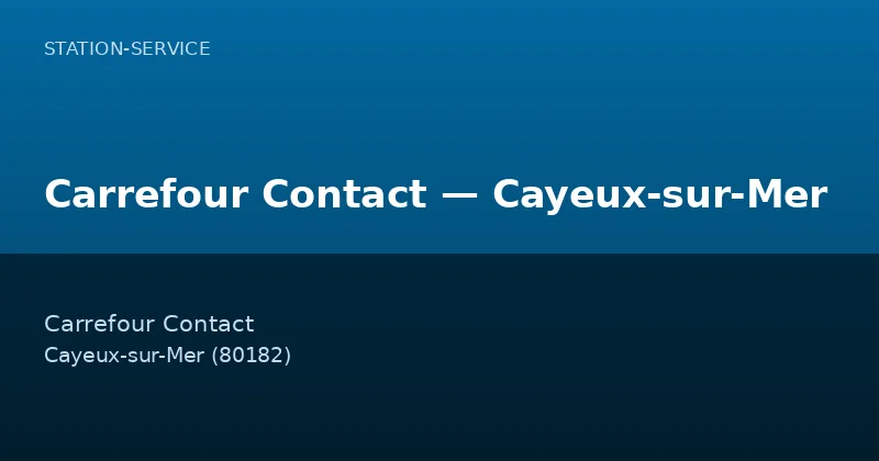 Carrefour Contact — Cayeux-sur-Mer