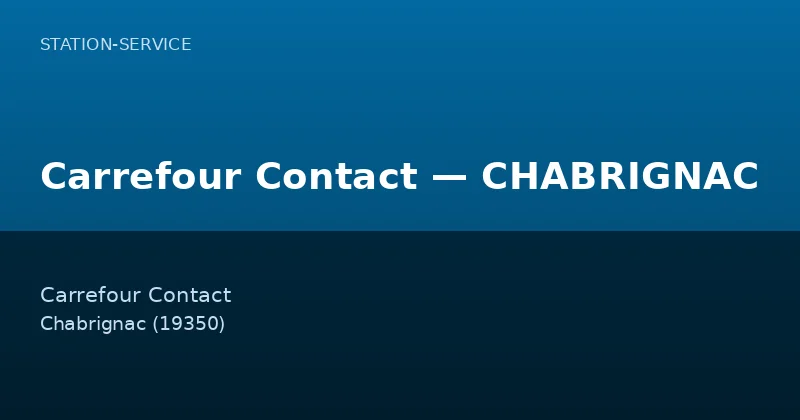 Carrefour Contact — CHABRIGNAC