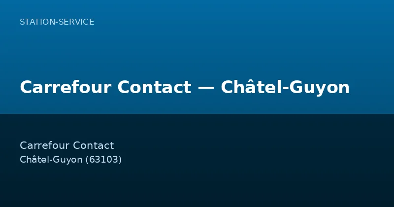 Carrefour Contact — Châtel-Guyon