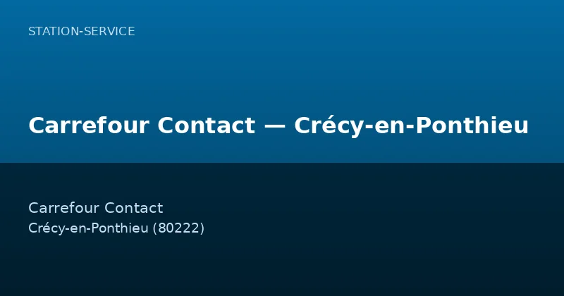 Carrefour Contact — Crécy-en-Ponthieu