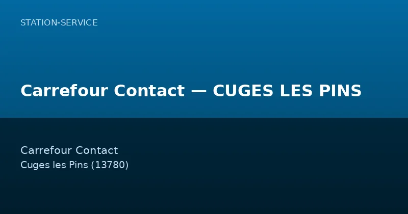 Carrefour Contact — CUGES LES PINS