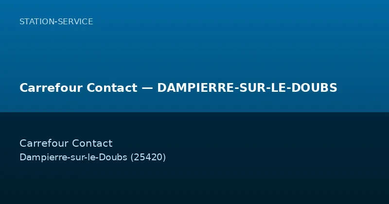 Carrefour Contact — DAMPIERRE-SUR-LE-DOUBS