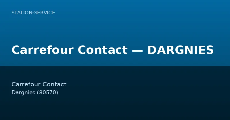 Carrefour Contact — DARGNIES