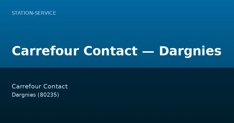 Carrefour Contact — Dargnies