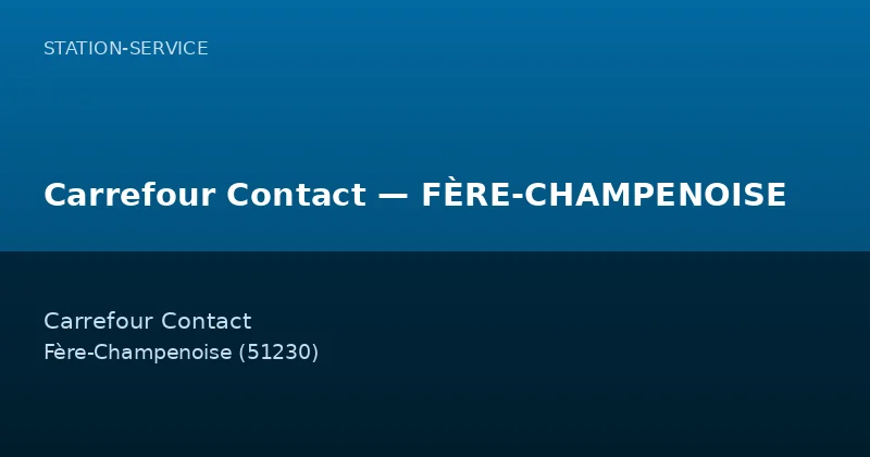 Carrefour Contact — FÈRE-CHAMPENOISE