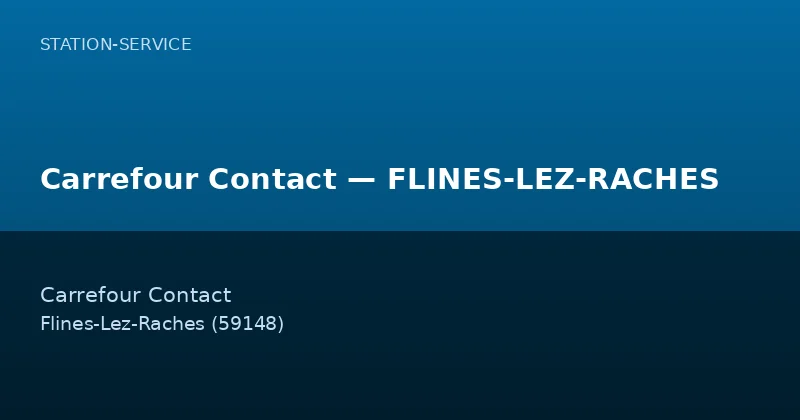 Carrefour Contact — FLINES-LEZ-RACHES
