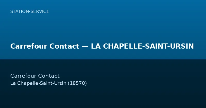 Carrefour Contact — LA CHAPELLE-SAINT-URSIN