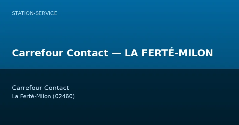 Carrefour Contact — LA FERTÉ-MILON
