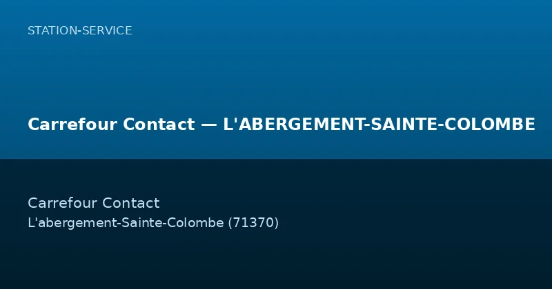 Carrefour Contact — L'ABERGEMENT-SAINTE-COLOMBE