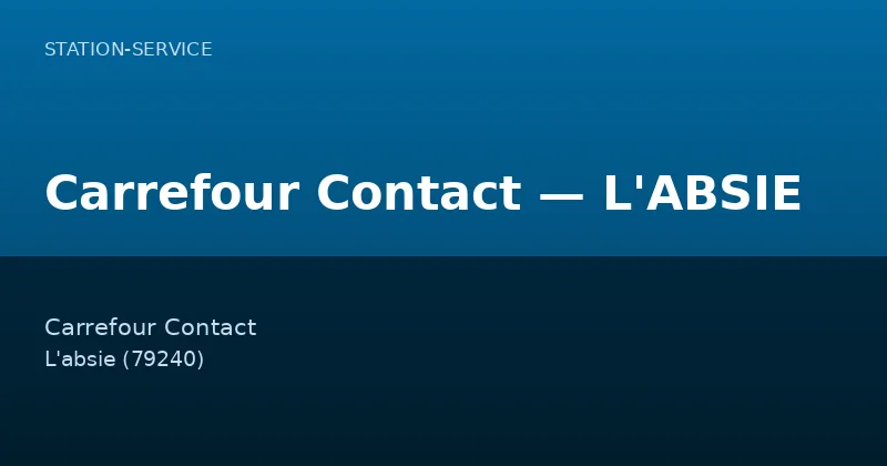 Carrefour Contact — L'ABSIE