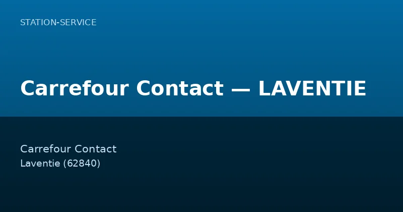 Carrefour Contact — LAVENTIE