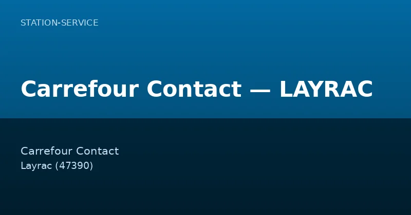 Carrefour Contact — LAYRAC