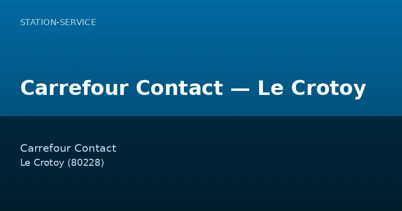 Carrefour Contact — Le Crotoy