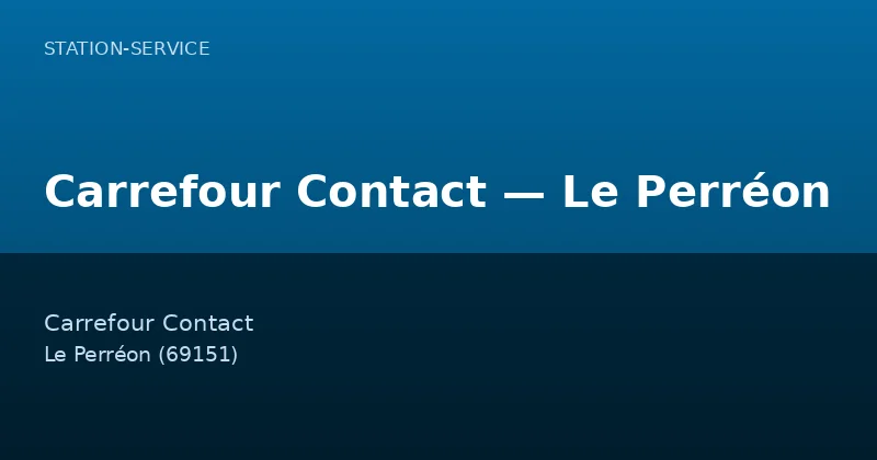 Carrefour Contact — Le Perréon