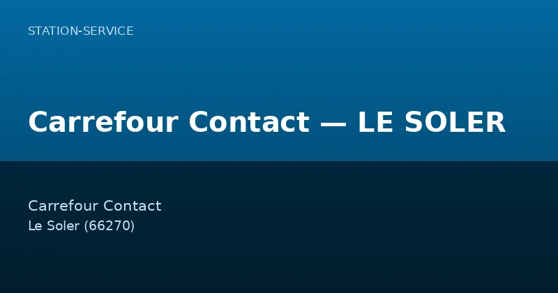 Carrefour Contact — LE SOLER
