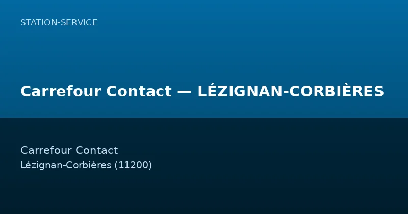 Carrefour Contact — LÉZIGNAN-CORBIÈRES