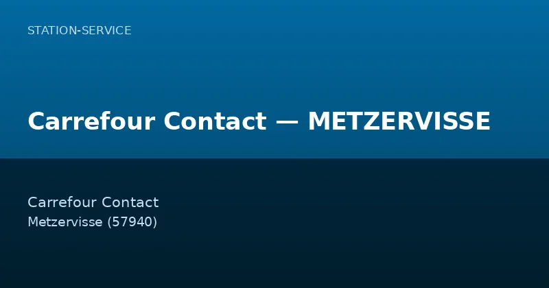 Carrefour Contact — METZERVISSE