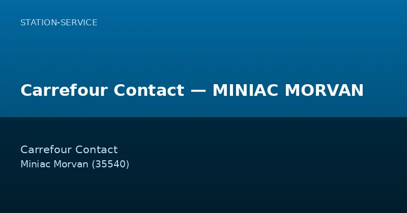 Carrefour Contact — MINIAC MORVAN