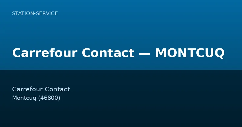 Carrefour Contact — MONTCUQ