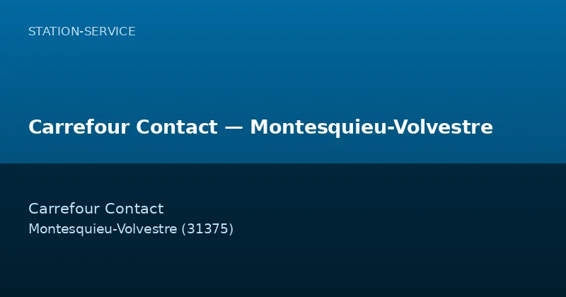 Carrefour Contact — Montesquieu-Volvestre