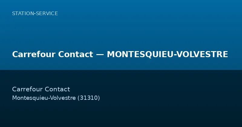 Carrefour Contact — MONTESQUIEU-VOLVESTRE