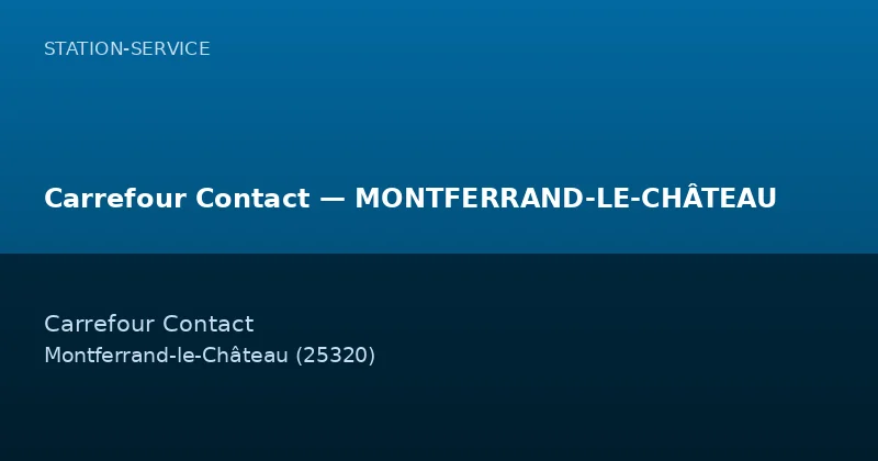 Carrefour Contact — MONTFERRAND-LE-CHÂTEAU