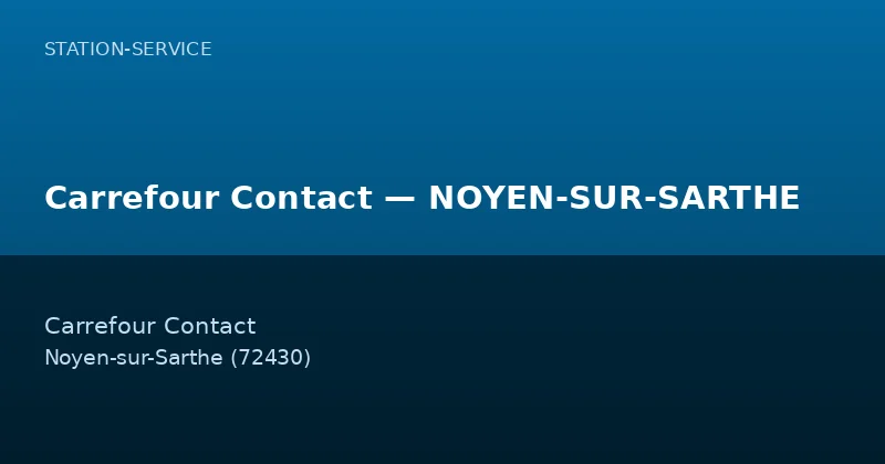 Carrefour Contact — NOYEN-SUR-SARTHE