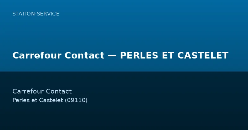 Carrefour Contact — PERLES ET CASTELET