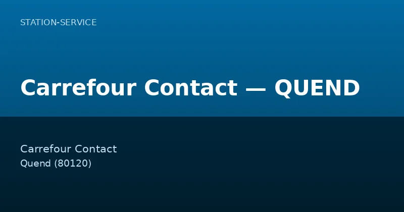 Carrefour Contact — QUEND