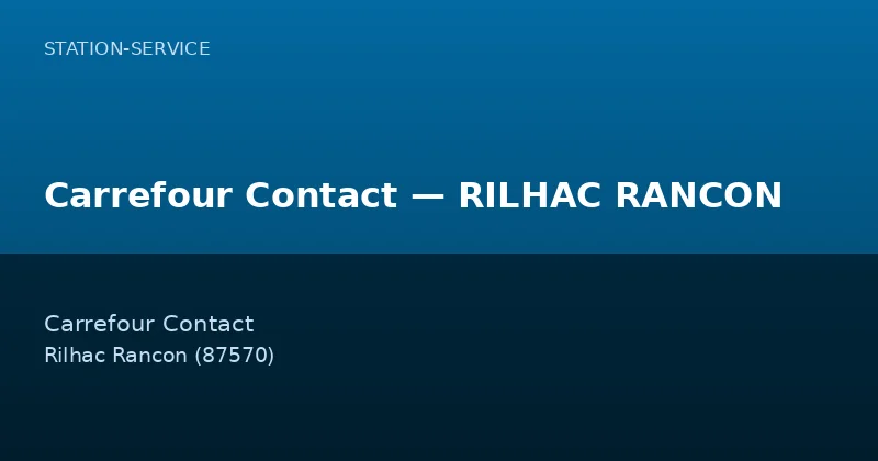 Carrefour Contact — RILHAC RANCON