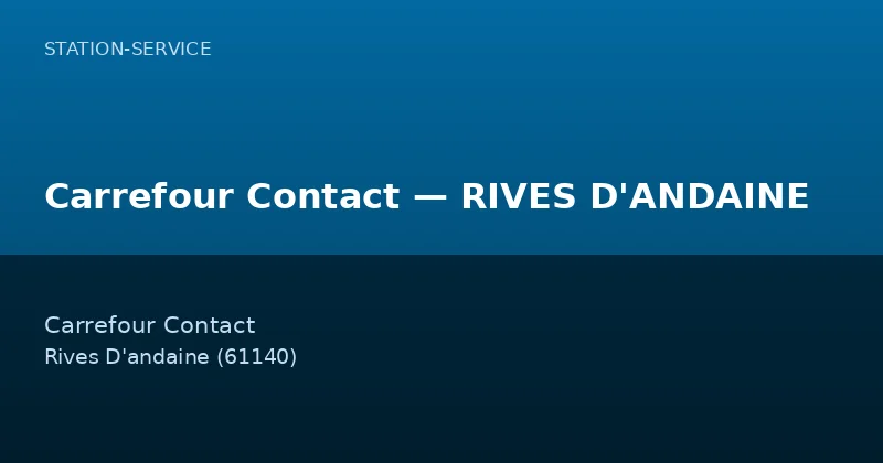 Carrefour Contact — RIVES D'ANDAINE