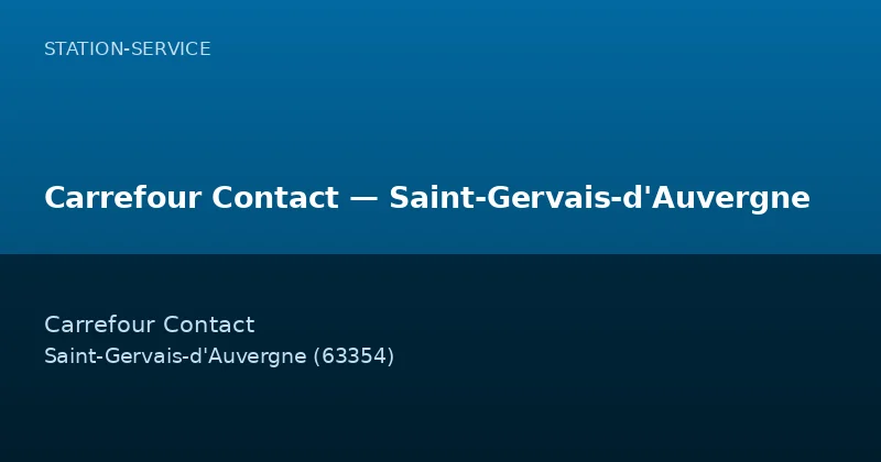 Carrefour Contact — Saint-Gervais-d'Auvergne
