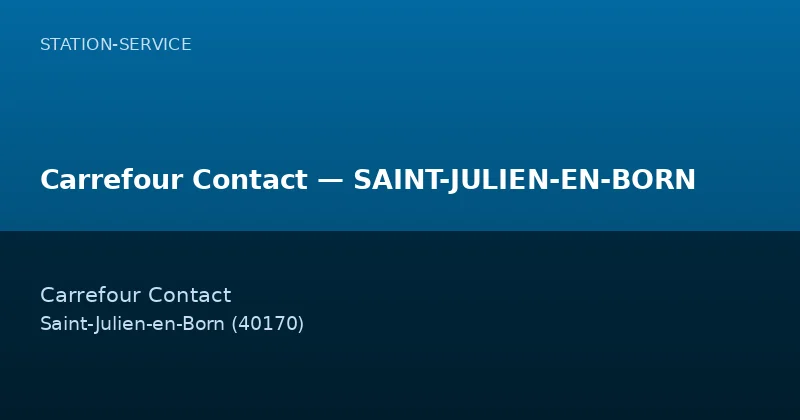 Carrefour Contact — SAINT-JULIEN-EN-BORN
