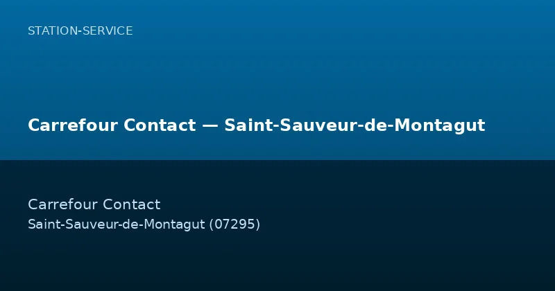 Carrefour Contact — Saint-Sauveur-de-Montagut