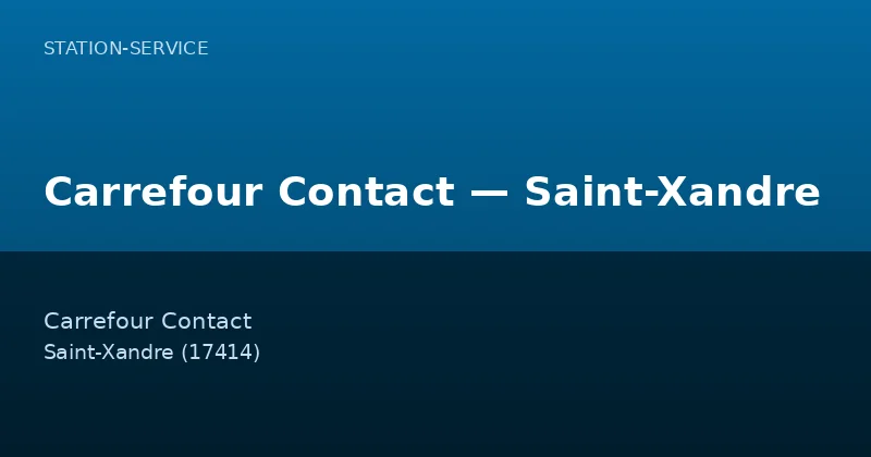 Carrefour Contact — Saint-Xandre
