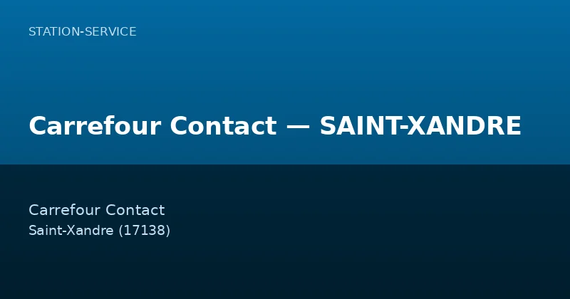 Carrefour Contact — SAINT-XANDRE