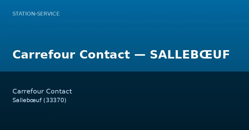 Carrefour Contact — SALLEBŒUF