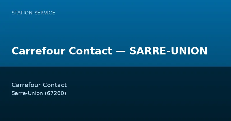 Carrefour Contact — SARRE-UNION