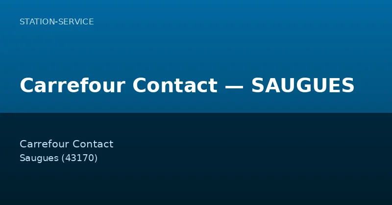 Carrefour Contact — SAUGUES
