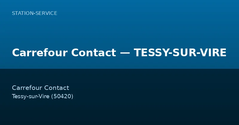 Carrefour Contact — TESSY-SUR-VIRE